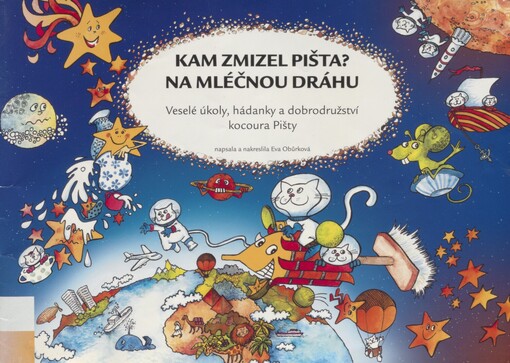 Kam zmizel Pišta? Na Mléčnou dráhu: veselé úkoly, hádanky a dobrodružství kocoura Pišty II