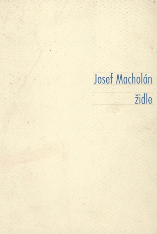 Josef Macholán: židle : [katalog výstavy] : Moravská galerie Brno, Uměleckoprůmyslové muzeum : 24.4.-25.5.1997