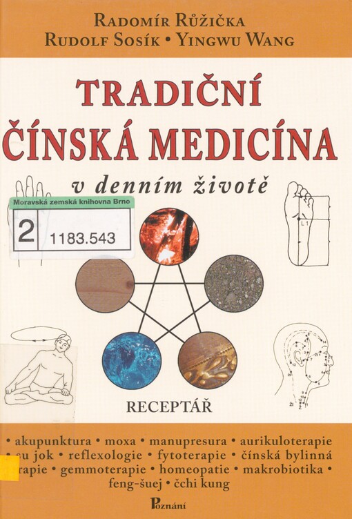 Tradiční čínská medicína v denním životě: [receptář]