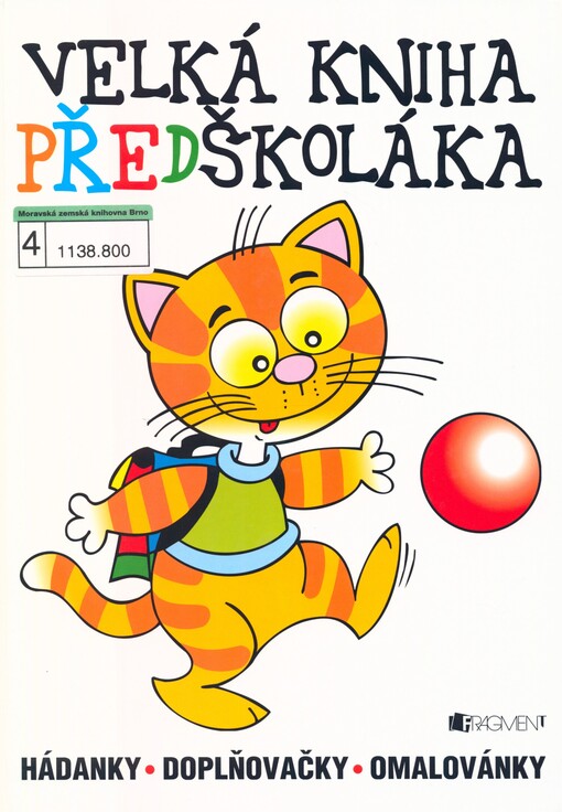 Velká kniha předškoláka: hádanky, doplňovačky, omalovánky