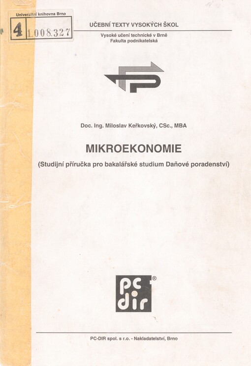 Mikroekonomie: (studijní příručka pro bakalářské studium Daňové poradenství)