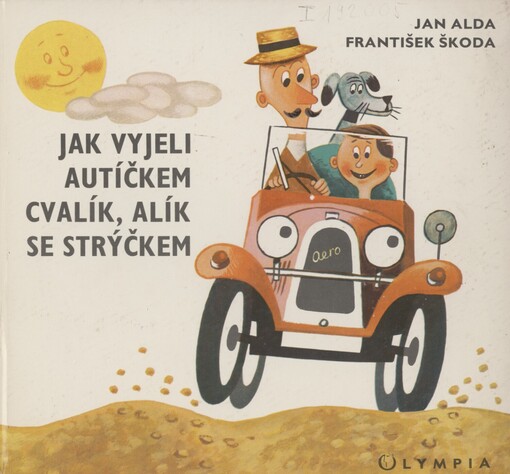 Jak vyjeli autíčkem Cvalík, Alík se strýčkem