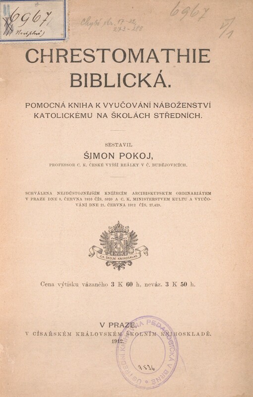 Chrestomathie biblická: pomocná kniha k vyučování náboženství katolickému na školách středních