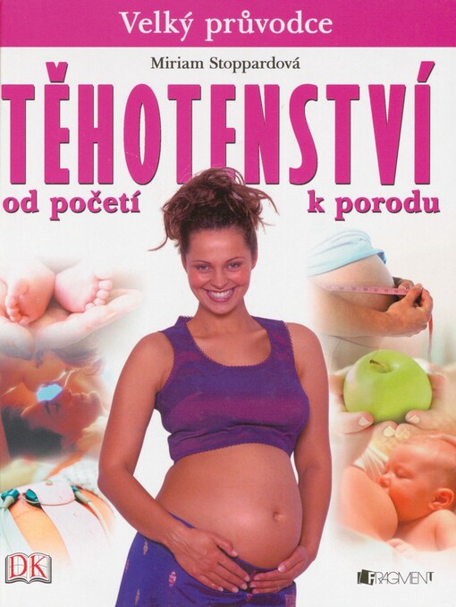 Těhotenství: od početí k porodu