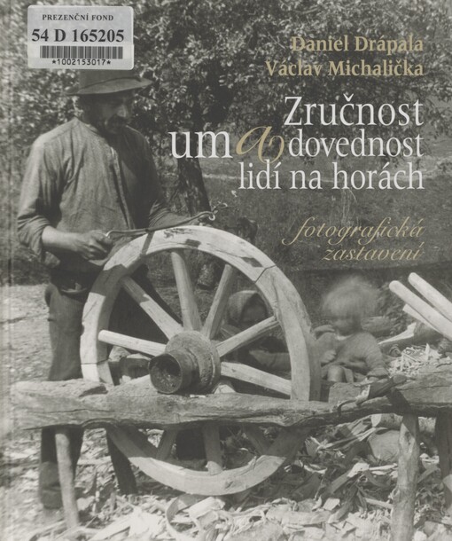 Zručnost, um a dovednost lidí na horách: fotografická zastavení