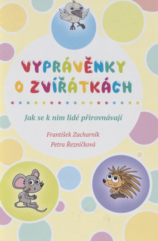 Vyprávěnky o zvířátkách: jak se k nim lidé přirovnávají