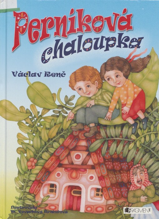 Perníková chaloupka: veršovaná