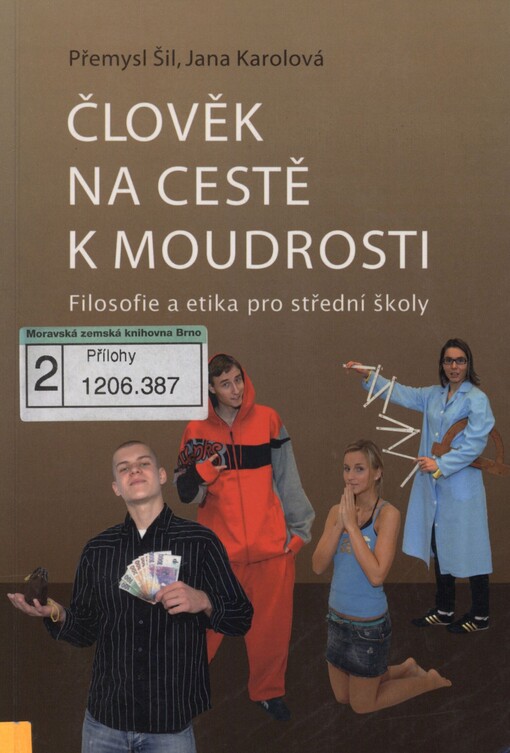 Člověk na cestě k moudrosti: filosofie a etika pro střední školy