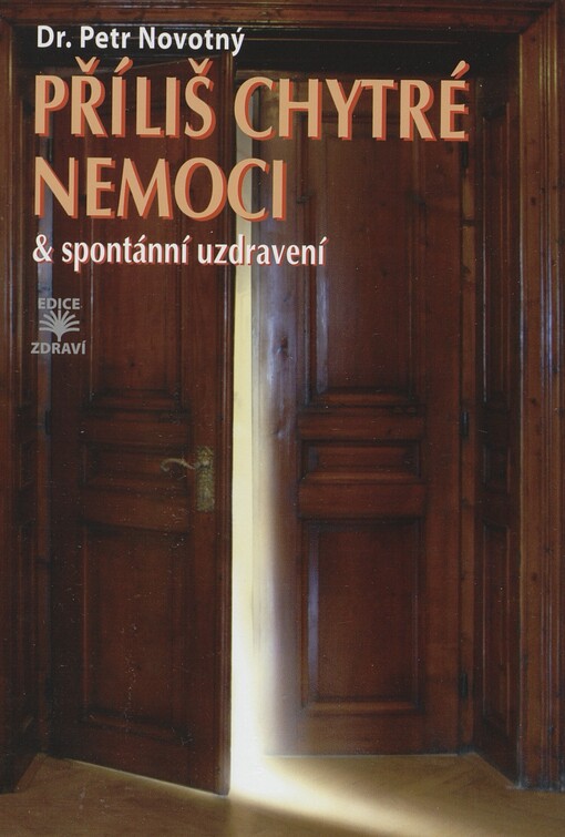 Příliš chytré nemoci & spontánní uzdravení