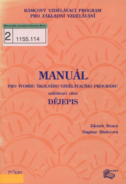 Manuál pro tvorbu Školního vzdělávacího programu - vzdělávací obor dějepis