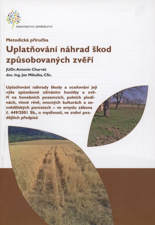 Uplatňování náhrad škod způsobovaných zvěří: metodická příručka