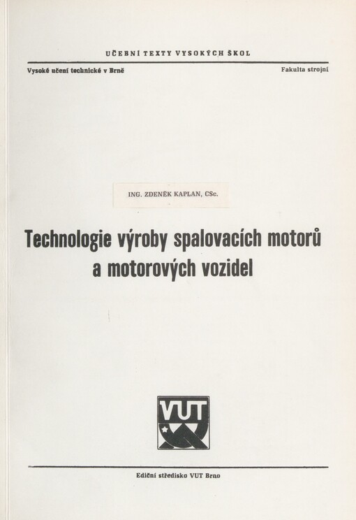 Technologie výroby spalovacích motorů a motorových vozidel