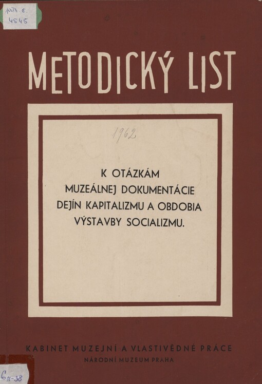 K otázkám muzeálnej dokumentácie dejín kapitalizmu a obdobia výstavby socializmu