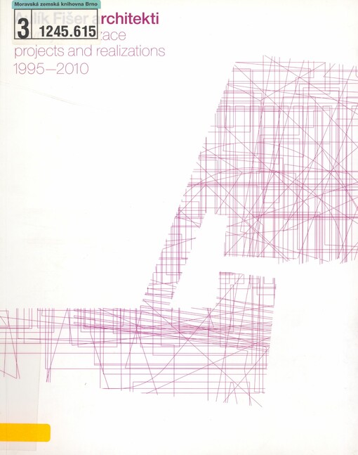 Aulík Fišer architekti: návrhy a realizace = projects and realizations : 1995-2010