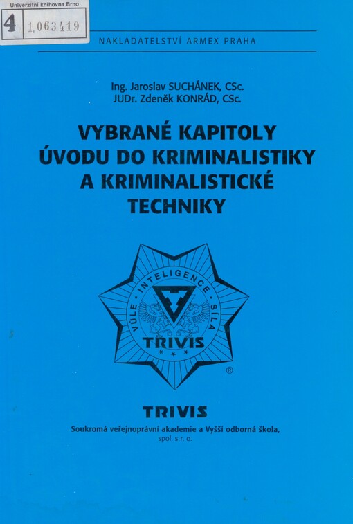 Vybrané kapitoly úvodu do kriminalistiky a kriminalistické techniky