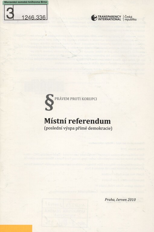 Místní referendum: (poslední výspa přímé demokracie) : právem proti korupci