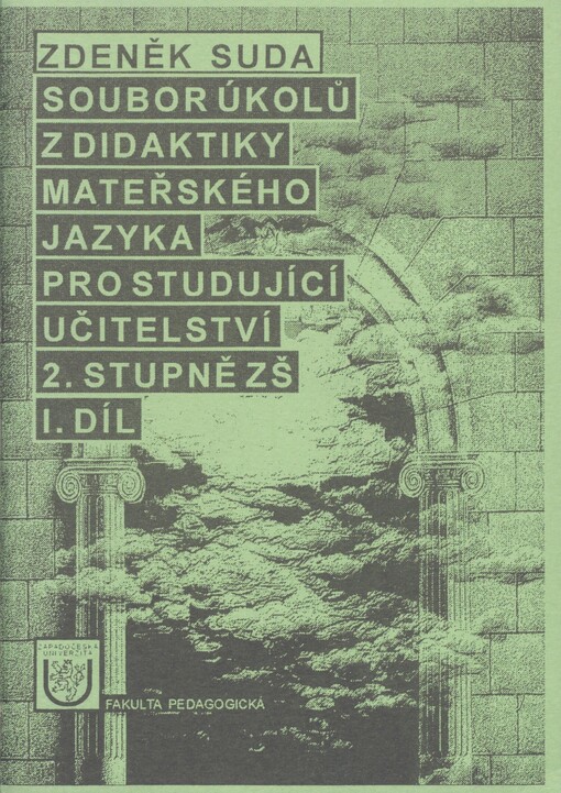 Soubor úkolů z didaktiky mateřského jazyka pro studující učitelství 2. stupně ZŠ