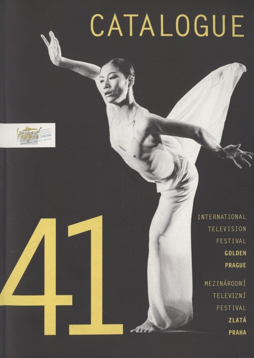 41st international television festival Golden Prague =: 41. mezinárodní televizní festival Zlatá Praha : catalogue : 8-12 May, 2004, Municipal House