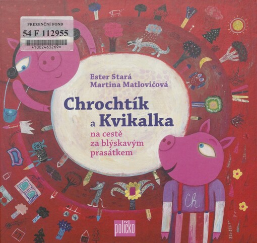 Chrochtík a Kvikalka na cestě za blýskavým prasátkem