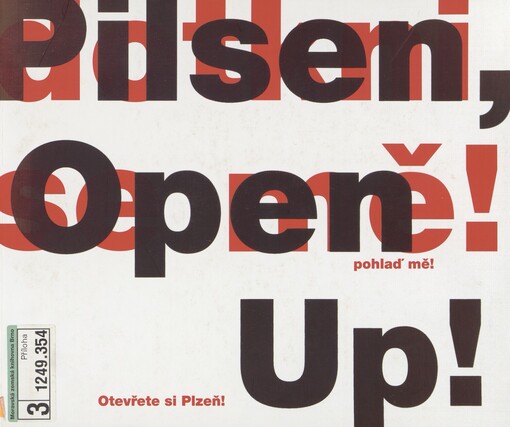 Otevřete si Plzeň!: přihláška města Plzně na titul Evropské hlavní město kultury 2015
