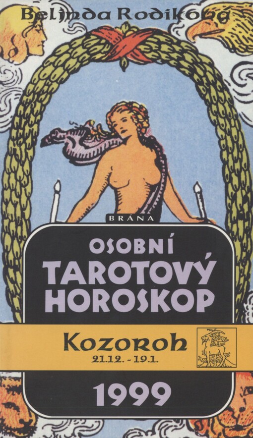 Osobní tarotový horoskop 1999: Kozoroh 21.12.-19.1