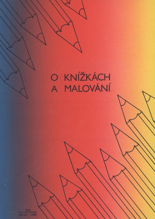 O knížkách a malování: metodický materiál určený k besedám pro žáky základních škol