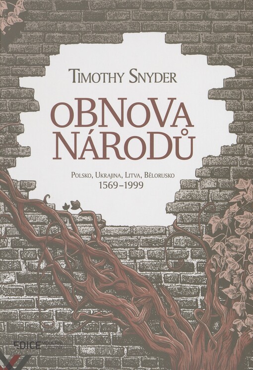 Obnova národů: Polsko, Ukrajina, Litva, Bělorusko 1569-1999