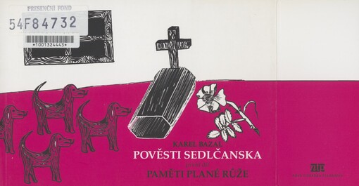 Pověsti Sedlčanska. První díl. Paměti plané růže