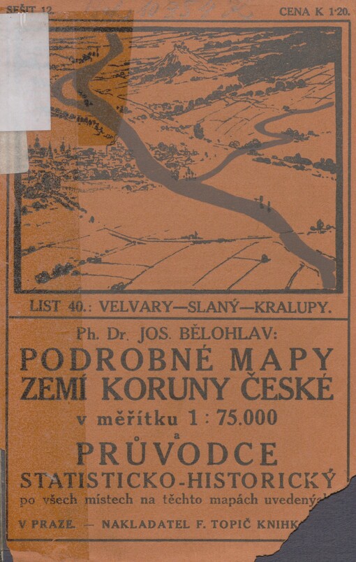 Podrobné mapy zemí koruny České v měřítku 1:75.000 a průvodce statisticko-historický po všech místech na těchto mapách uvedených
