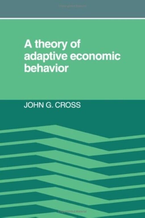 A theory of adaptive economic behavior