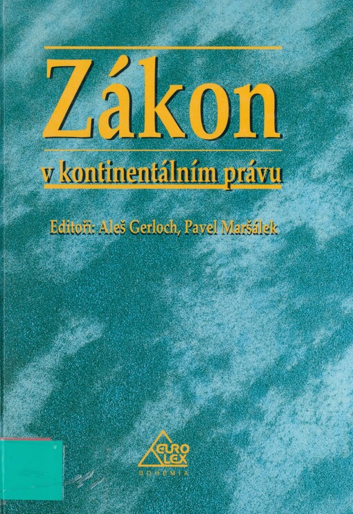 Zákon v kontinentálním právu: sborník příspěvků z mezinárodní vědecké konference 