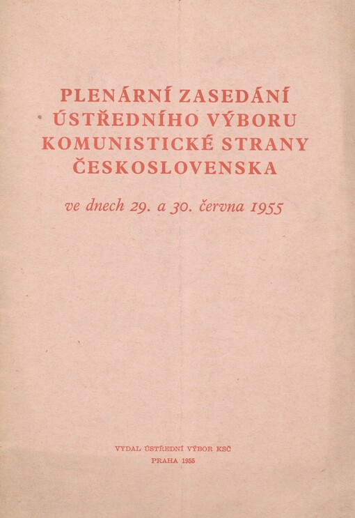 Plenární zasedání Ústředního výboru Komunistické strany Československa ve dnech 29. a 30. června 1955