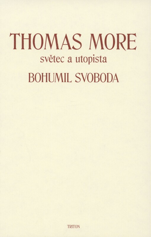 Thomas More: světec a utopista