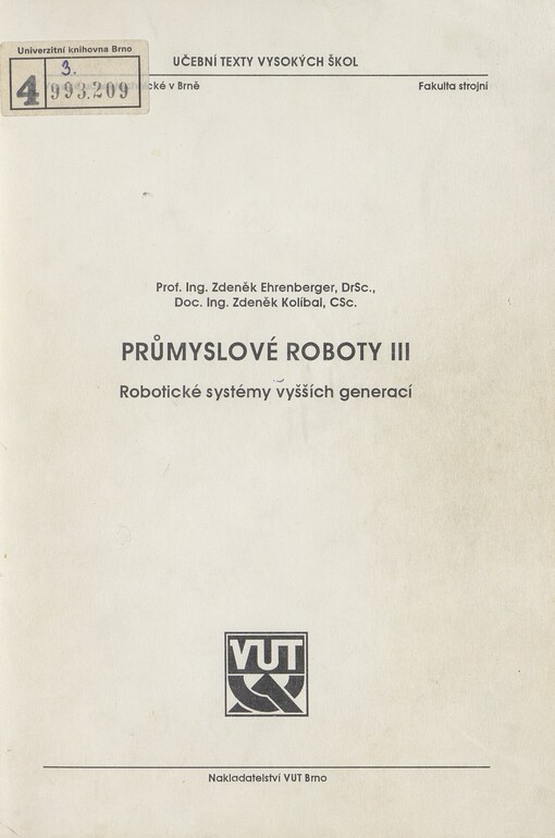 Průmyslové roboty. 3. Robotické systémy vyšších generací