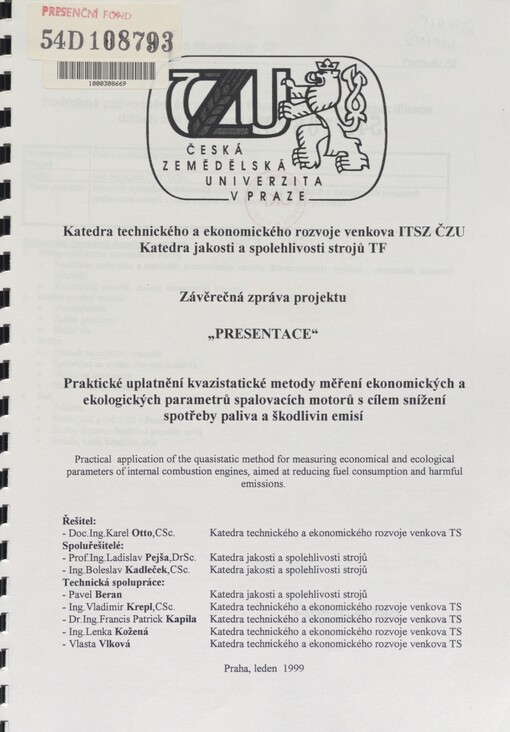 Praktické uplatnění kvazistatické metody měření ekonomických a ekologických parametrů spalovacích motorů s cílem snížení spotřeby paliva a škodlivin emisí: [závěrečná zpráva projektu 