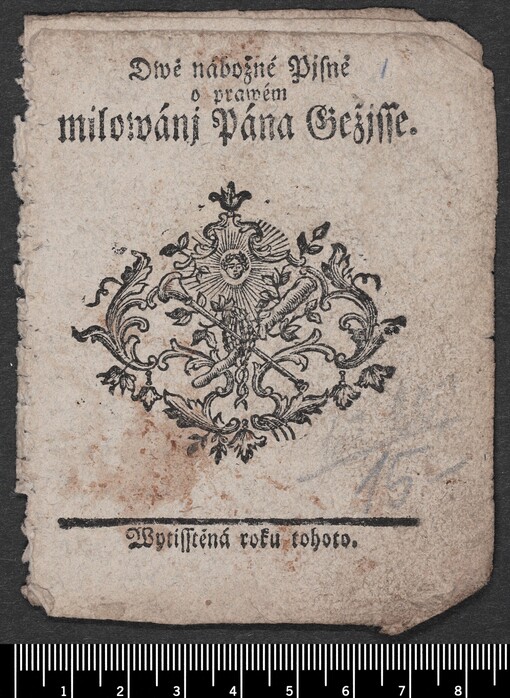 Dwě nábožné Pjsně o prawém milowánj Pána Gežjsse