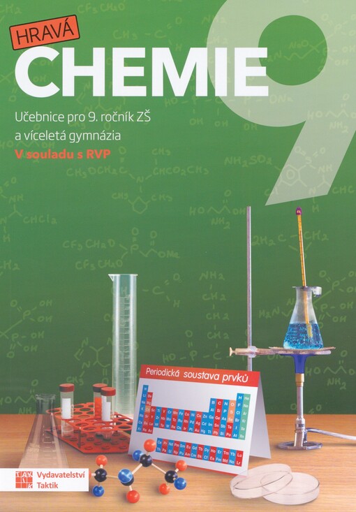 Hravá chemie 9: učebnice pro 9. ročník ZŠ a víceletá gymnázia
