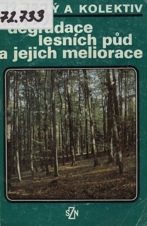 Degradace lesních půd a jejich meliorace