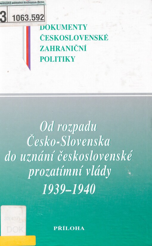 Od rozpadu Česko-Slovenska do uznání československé prozatímní vlády 1939-1940: příloha : zápisy ze zasedání Československého národního výboru 1939-1940
