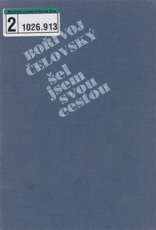 Šel jsem svou cestou