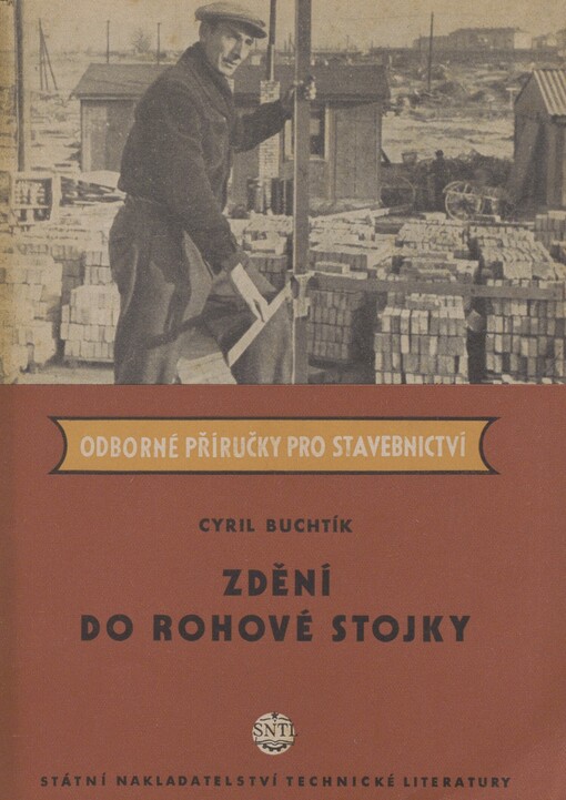 Zdění do rohové stojky: Určeno zedníkům, mistrům a stavbyvedoucím