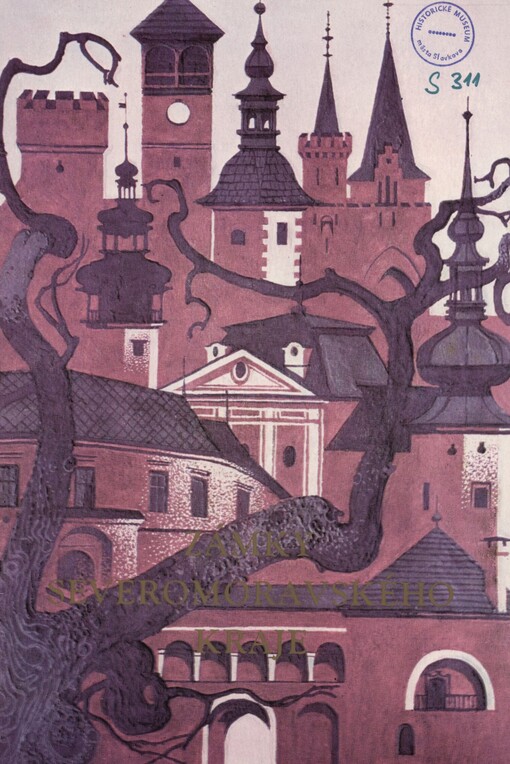 Zámky Severomoravského kraje: objekty zapsané ve státním seznamu nemovitých kulturních památek : metodická pomůcka pro školy 1. a 2. cyklu, ved. PO a SSM