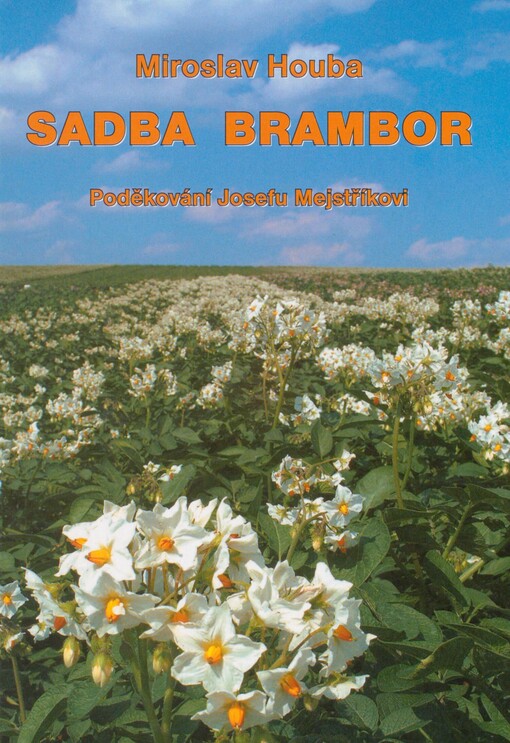Sadba brambor: poděkování Josefu Mejstříkovi
