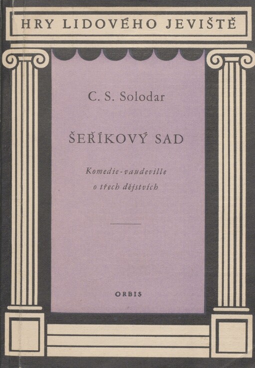 Šeříkový sad: Komedie - vaudeville o 3 dějstvích