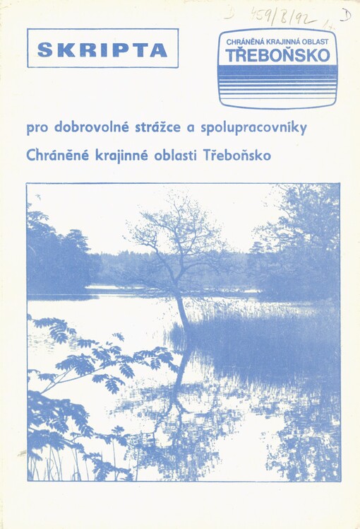 Skripta pro dobrovolné strážce a spolupracovníky Chráněné krajinné oblasti Třeboňsko