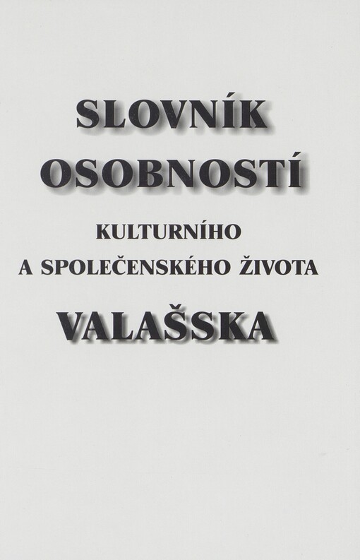 Slovník osobností kulturního a společenského života Valašska