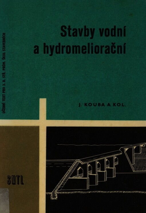 Stavby vodní a hydromeliorační pro 3. ročník střední průmyslové školy stavební: učební text pro 3. ročník studijního oboru vodohospodářské stavby