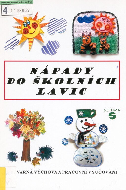 Nápady do školních lavic: výtvarná výchova a pracovní vyučování