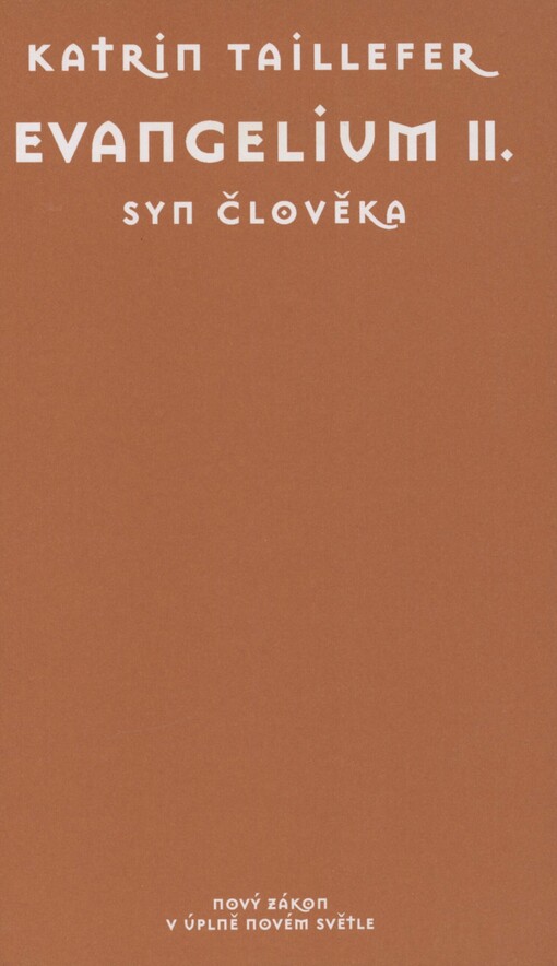 Evangelium. II. Syn člověka