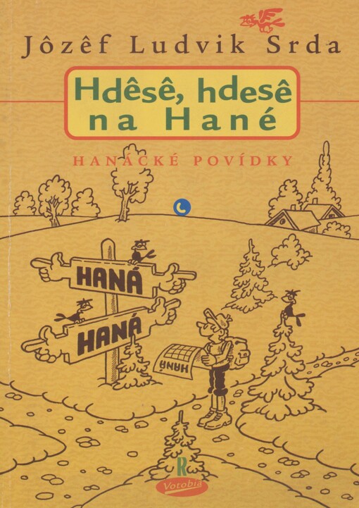 Hdêsê, hdesê na Hané: hanácké povídky